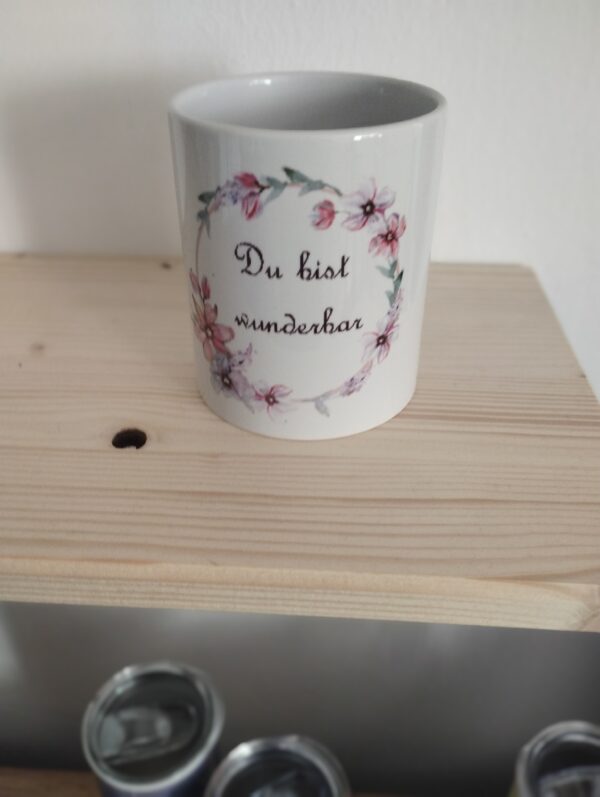 Tasse du bist wunderbar